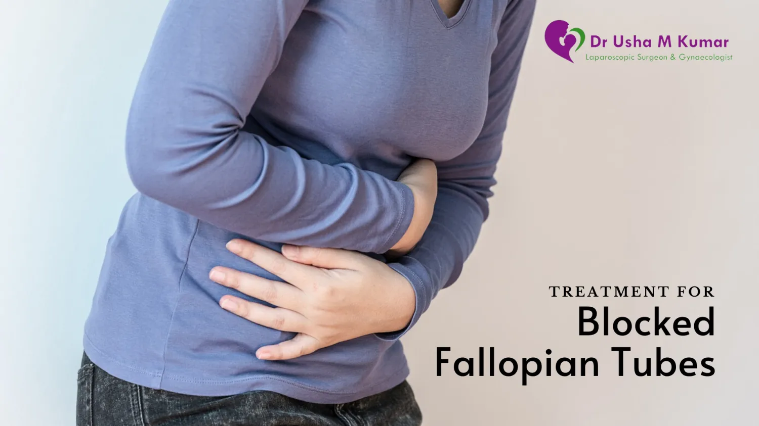 Best Gynecology doctor in Malviya Nagar Treating blocked Fallopian tubes - Blog Image