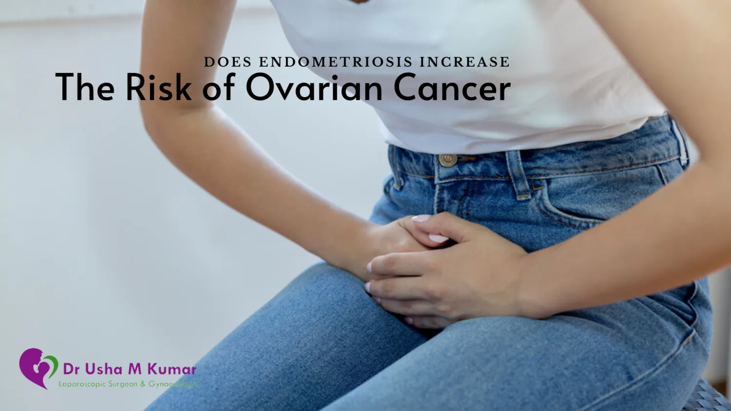 Does endometriosis increase the risk of ovarian cancer? - Blog Image