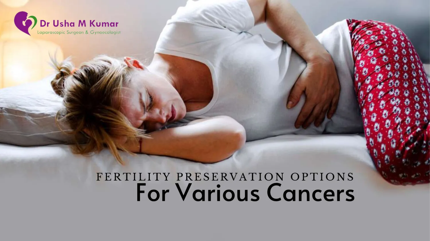 Fertility preservation options for various cancers - Blog Image