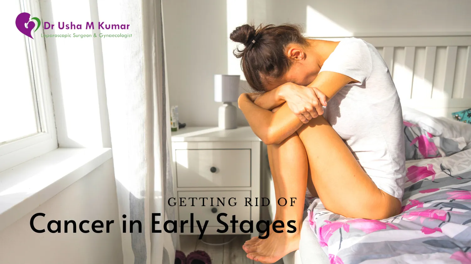 Getting rid of Cancer in early stages - Blog Image