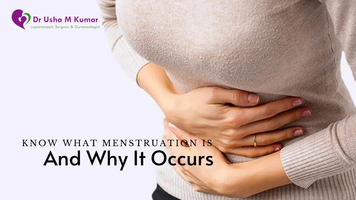 Know what menstruation is and why it occurs - Blog Image