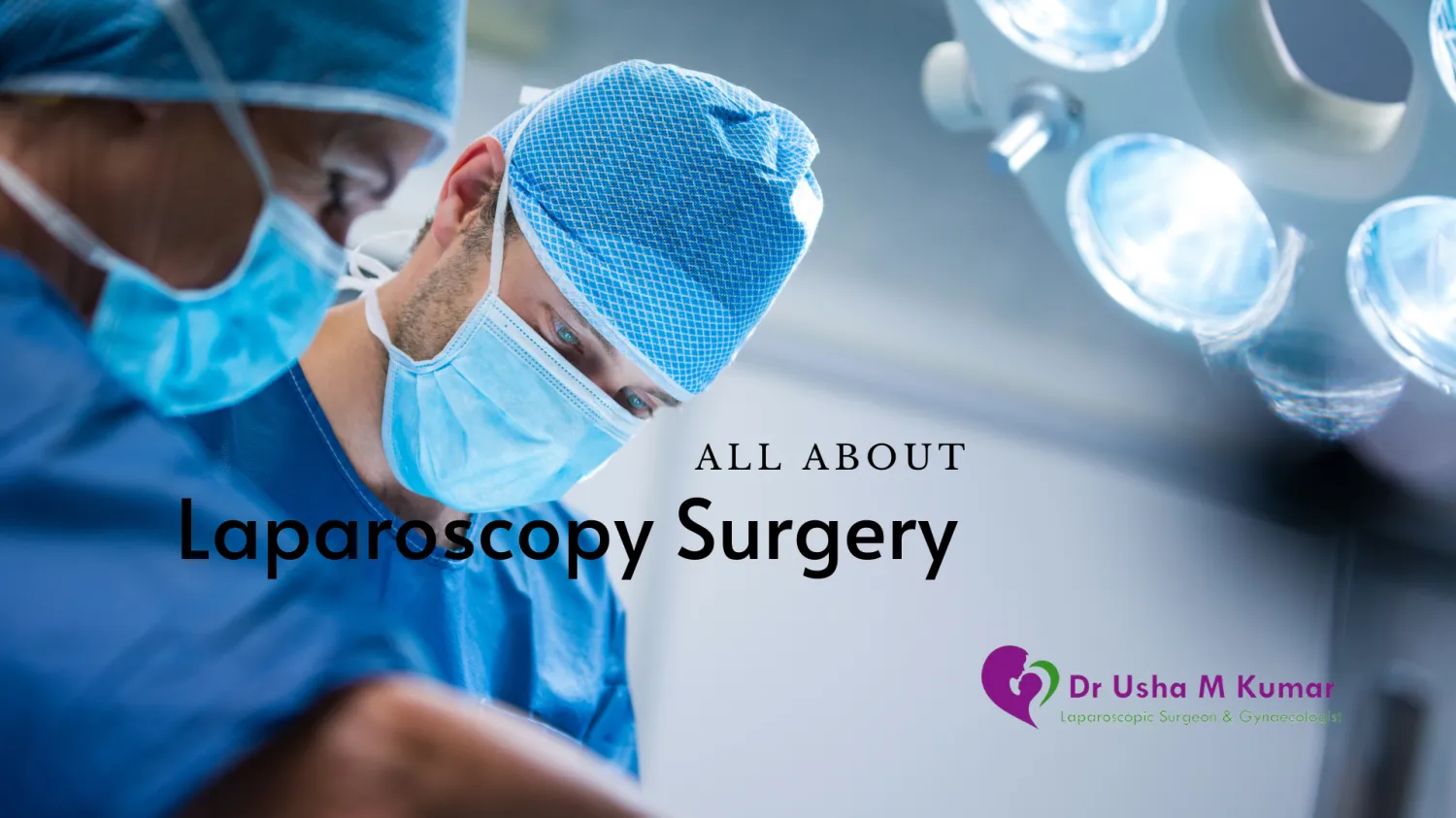 All about Laparoscopic Surgery - Blog Image