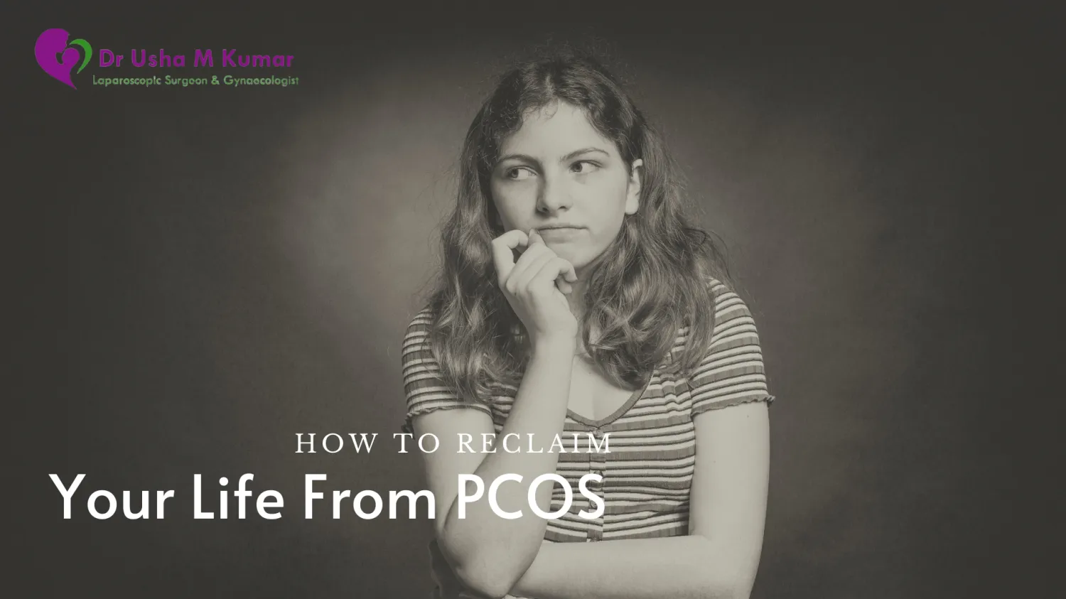 How to get back your life from PCOS? - Blog Image