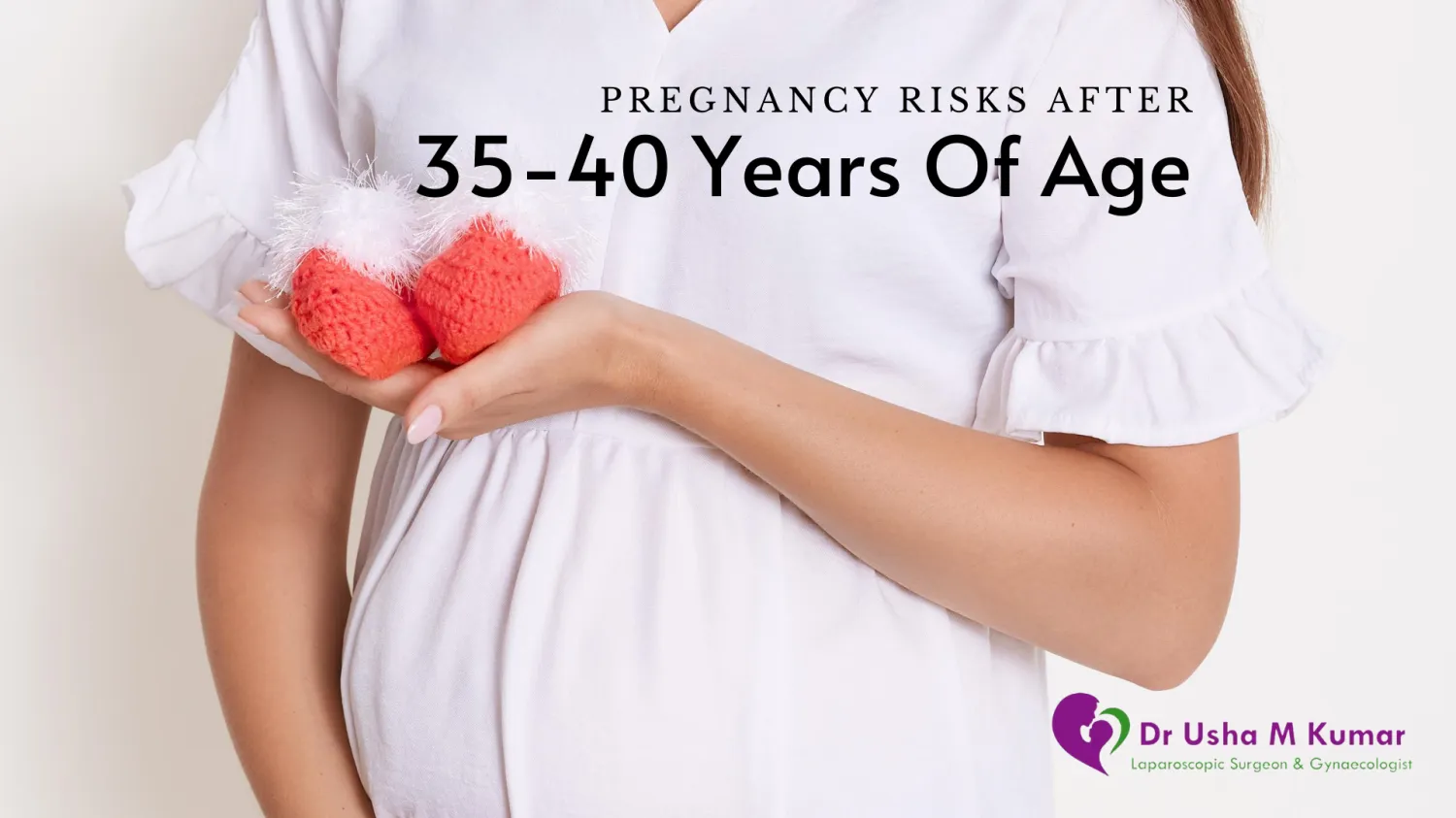 What are the Pregnancy risks after 35 years of age: Ask Your Nearest Gynaecologist - Blog Image